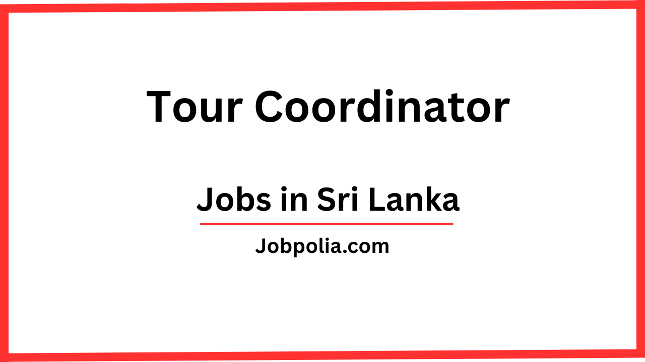 Tour Coordinator Jobs in Negombo