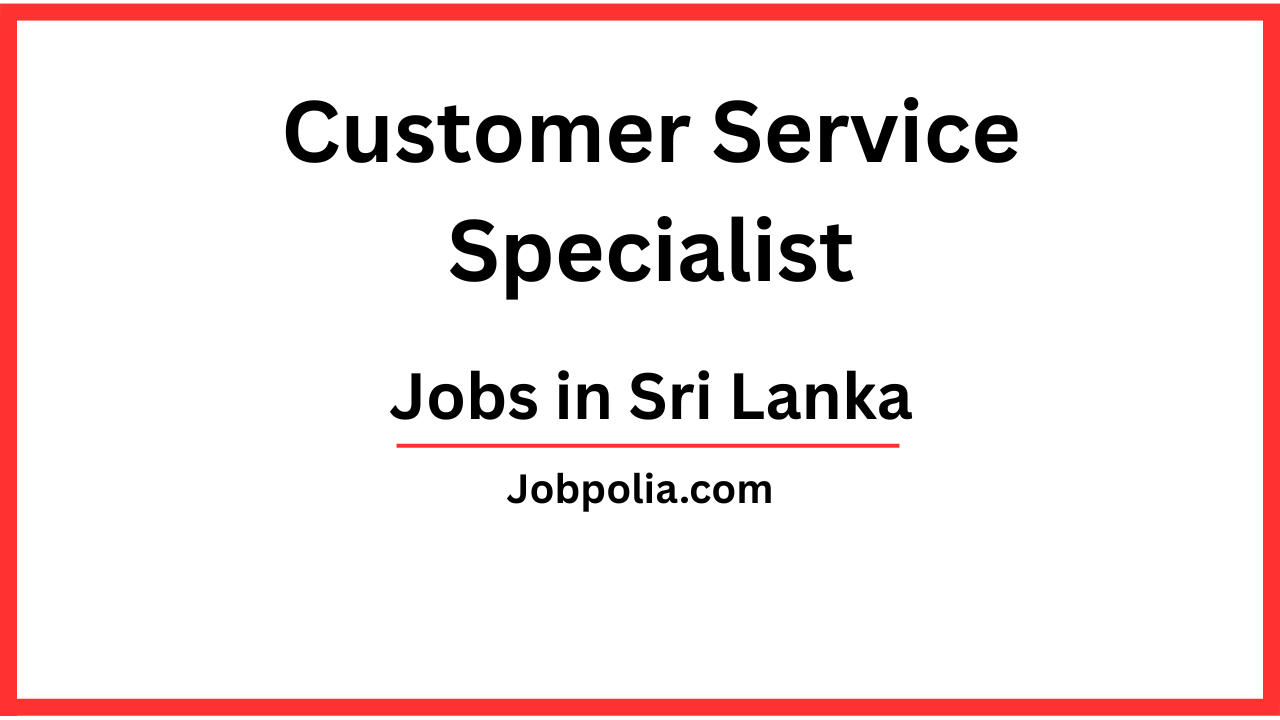 Customer Service Specialist