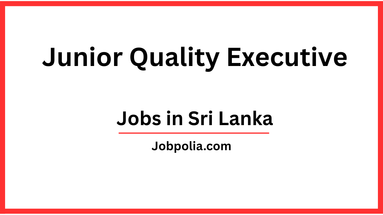 Junior Quality Executive