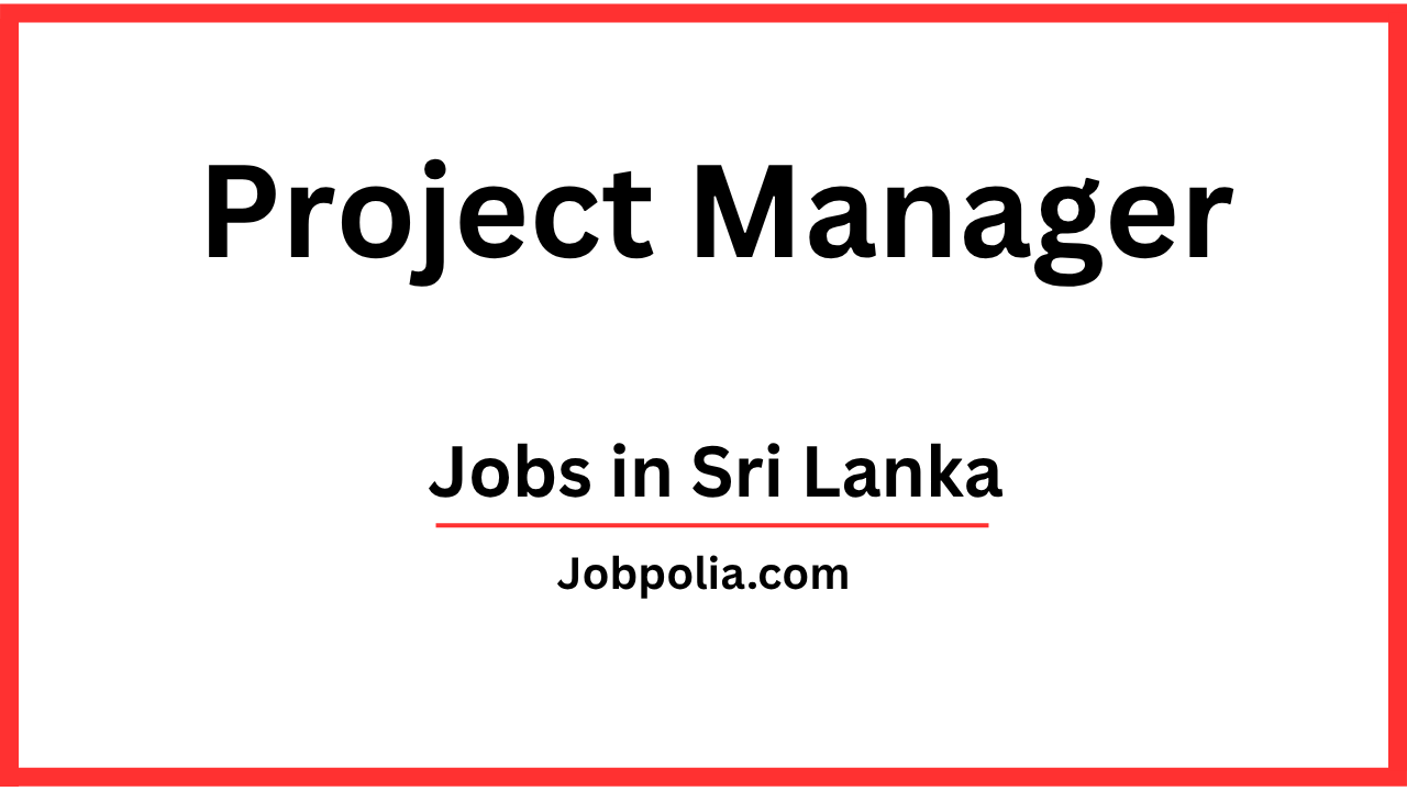 Project Manager Jobs in Colombo