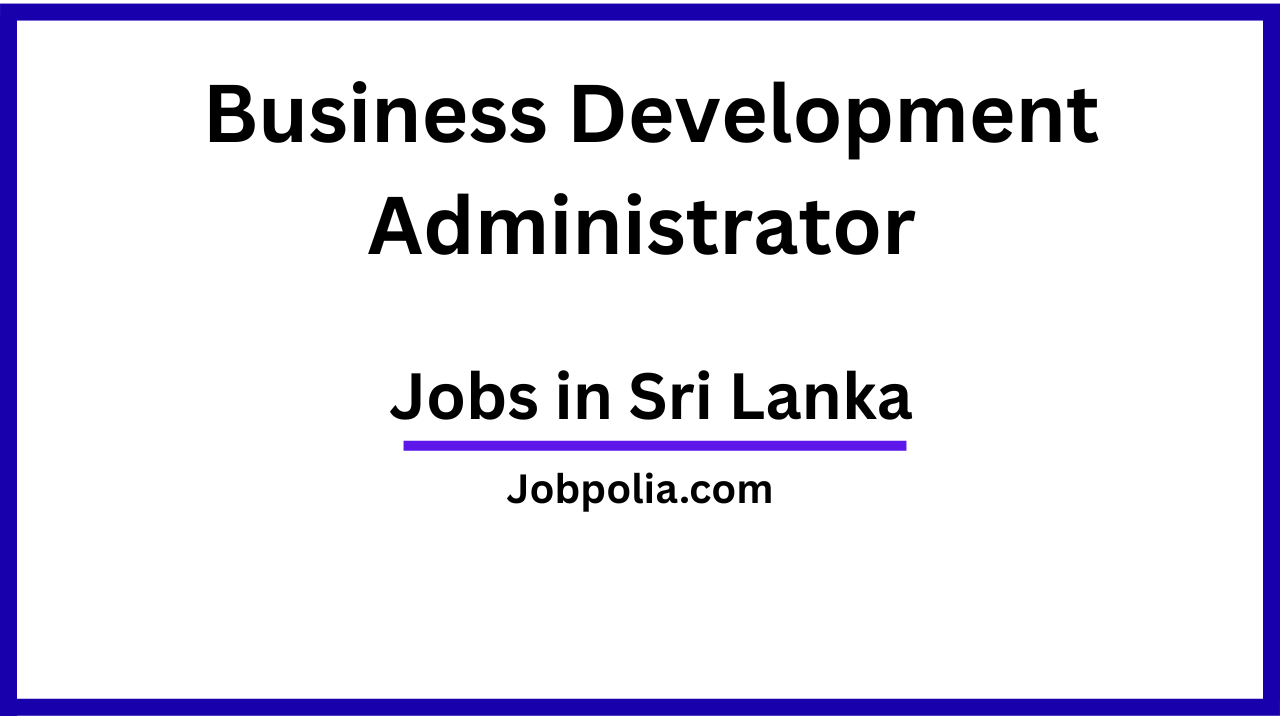Business Development Administrator – Remote